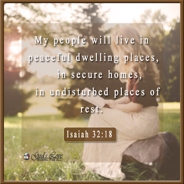 Isaiah 32 18 God s Love Ministries Today s Promise